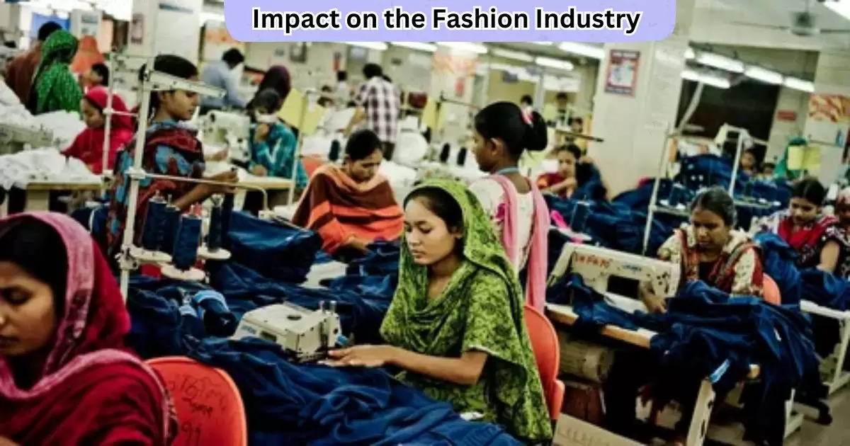 Impact on the Fashion Industry