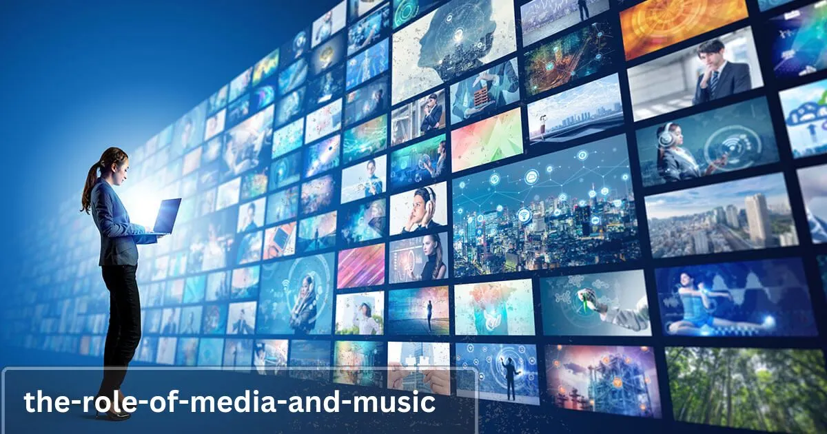 the-role-of-media-and-music