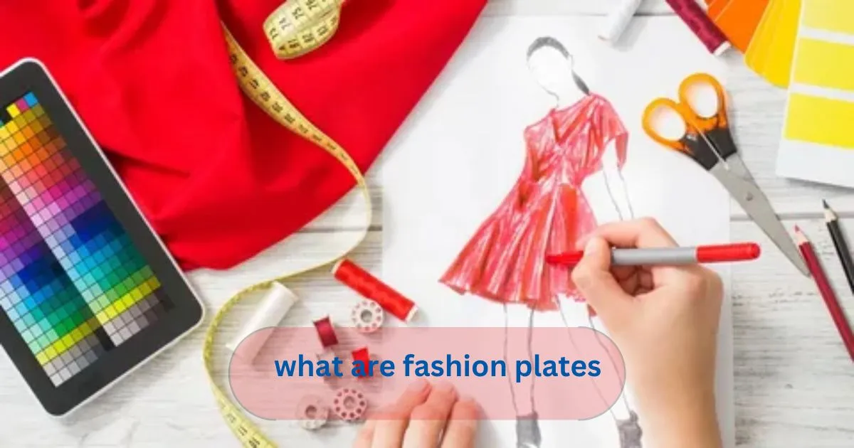 what are fashion plates