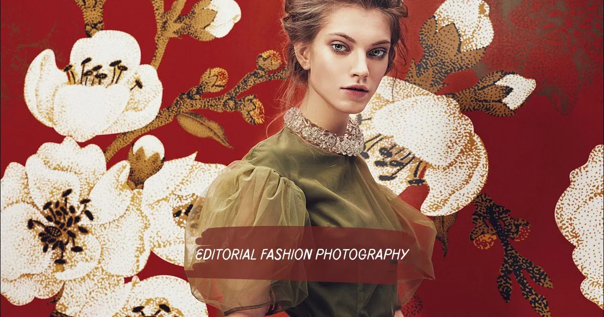 Understanding Editorial Fashion Photography