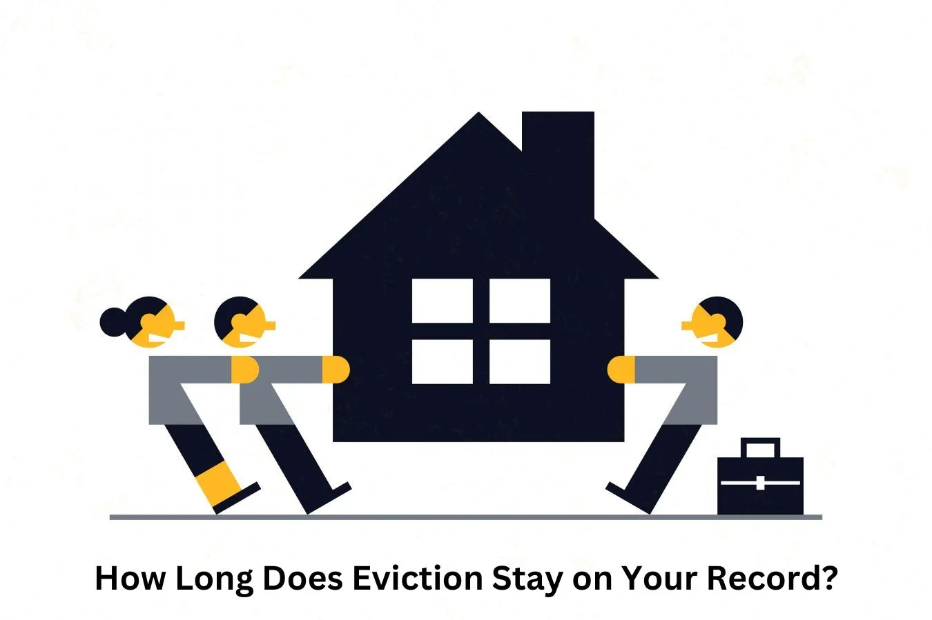 How Long Does Eviction Stay on Your Record?