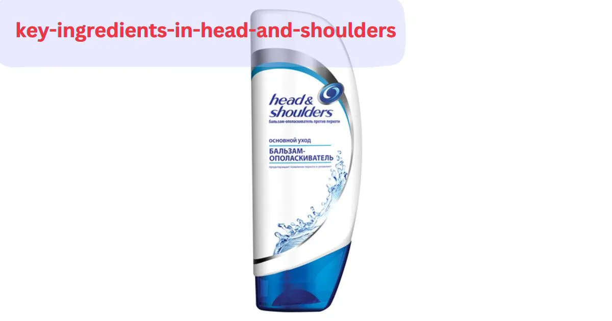 key-ingredients-in-head-and-shoulders