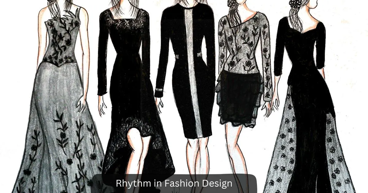 Rhythm in Fashion Design