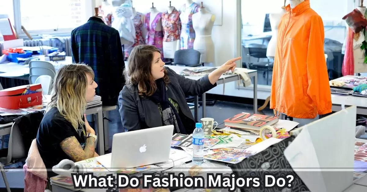 What Do Fashion Majors Do?